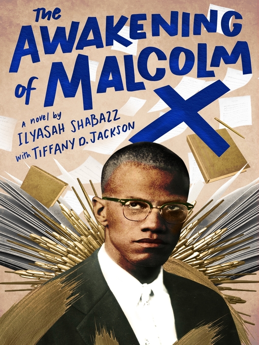Title details for The Awakening of Malcolm X by Ilyasah Shabazz - Available